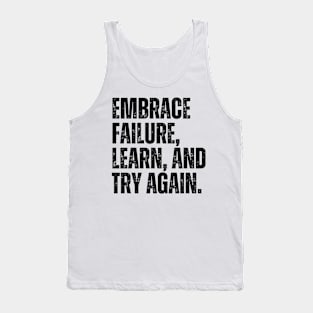 Inspirational and Motivational Quotes for Success - Embrace Failure, Learn, and Try Again Tank Top